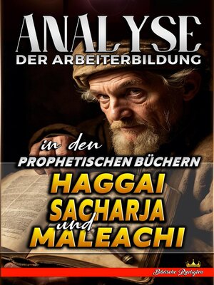cover image of Analyse der Arbeiterbildung in den Prophetischen Büchern Haggai, Sacharja und Maleachi